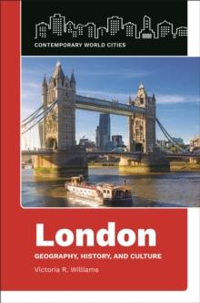 London : Geography, History, and Culture