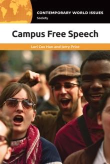 Campus Free Speech : A Reference Handbook