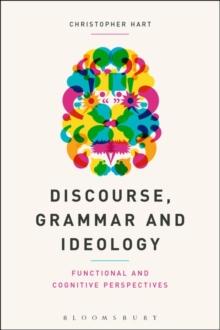 Discourse, Grammar and Ideology : Functional and Cognitive Perspectives