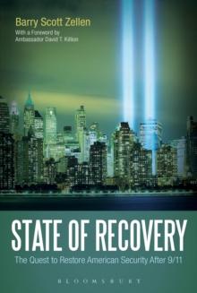 State of Recovery : The Quest to Restore American Security After 9/11