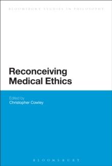 Reconceiving Medical Ethics