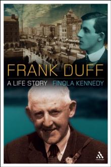 Frank Duff : A Life Story