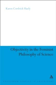 Objectivity in the Feminist Philosophy of Science