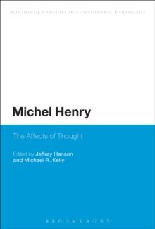 Michel Henry : The Affects of Thought