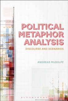 Political Metaphor Analysis : Discourse and Scenarios