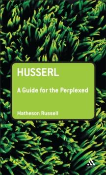 Husserl: A Guide for the Perplexed