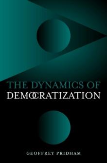 The Dynamics of Democratization : A Comparative Approach