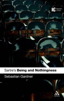 Sartre's 'Being and Nothingness' : A Reader's Guide