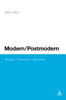 Modern/Postmodern : Society, Philosophy, Literature