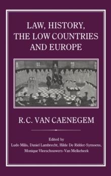 Law, History, the Low Countries and Europe