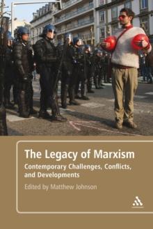 The Legacy of Marxism : Contemporary Challenges, Conflicts, and Developments