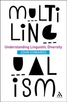 Multilingualism : Understanding Linguistic Diversity