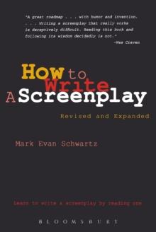 How To Write: A Screenplay : Revised and Expanded Edition