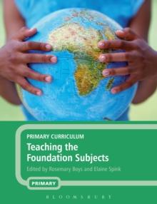 Primary Curriculum - Teaching the Foundation Subjects