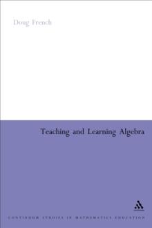 Teaching and Learning Algebra