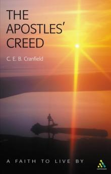 The Apostles' Creed : A Faith to Live by