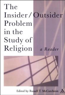 The Insider/Outsider Problem in the Study of Religion : A Reader