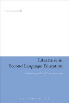 Literature in Second Language Education : Enhancing the Role of Texts in Learning