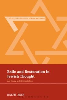 Exile and Restoration in Jewish Thought : An Essay in Interpretation