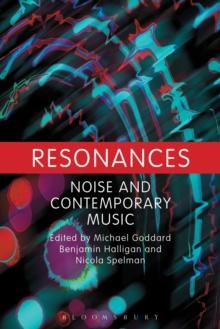 Resonances : Noise and Contemporary Music