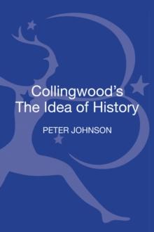 Collingwood's The Idea of History : A Reader's Guide