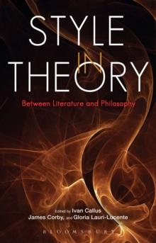 Style in Theory : Between Literature and Philosophy