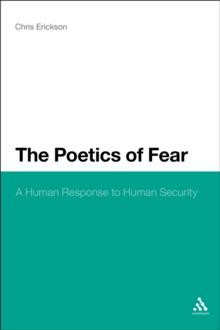 The Poetics of Fear : A Human Response to Human Security