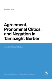 Agreement, Pronominal Clitics and Negation in Tamazight Berber : A Unified Analysis