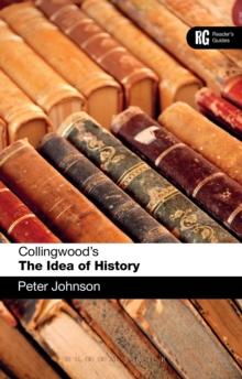 Collingwood's The Idea of History : A Reader's Guide