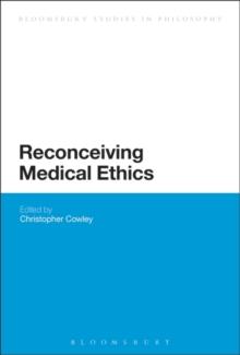 Reconceiving Medical Ethics