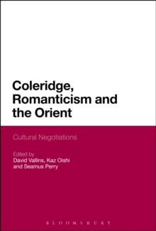 Coleridge, Romanticism and the Orient : Cultural Negotiations