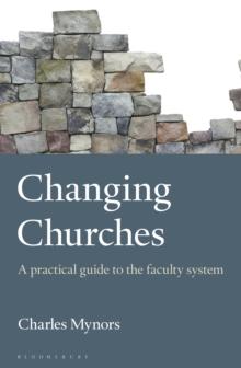 Changing Churches : A Practical Guide to the Faculty System