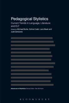 Pedagogical Stylistics : Current Trends in Language, Literature and ELT