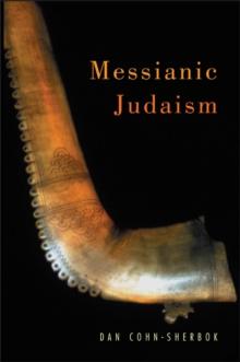 Messianic Judaism : A Critical Anthology