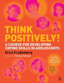 Think Positively! : A course for developing coping skills in adolescents