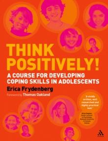 Think Positively! : A course for developing coping skills in adolescents