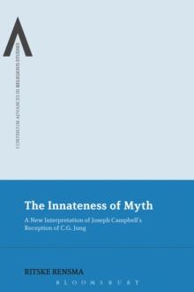 The Innateness of Myth : A New Interpretation of Joseph Campbell's Reception of C.G. Jung