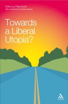 Towards a Liberal Utopia?