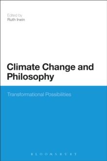 Climate Change and Philosophy : Transformational Possibilities