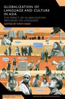 Globalization of Language and Culture in Asia : The Impact of Globalization Processes on Language