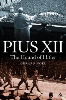 Pius XII : The Hound of Hitler