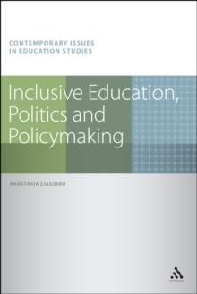 Inclusive Education, Politics and Policymaking