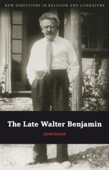 The Late Walter Benjamin