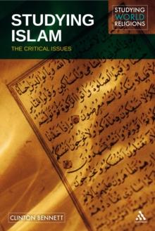 Studying Islam : The Critical Issues