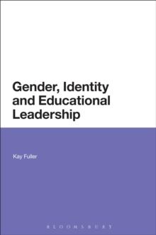 Gender, Identity and Educational Leadership