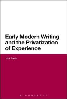 Early Modern Writing and the Privatization of Experience