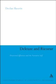 Deleuze and Ricoeur : Disavowed Affinities and the Narrative Self