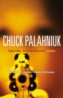 Chuck Palahniuk : Fight Club, Invisible Monsters, Choke