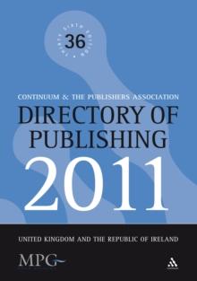 Directory of Publishing 2011 : United Kingdom and the Republic of Ireland