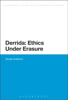 Derrida: Ethics Under Erasure